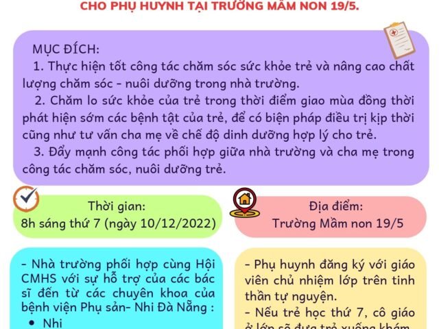 ??? Kế hoạch phối hợp cùng Hội CMHS trường với sự hỗ trợ  của các bác sĩ bệnh viện Phụ sản- Nhi Đà Nẵng, tổ chức khám sức khỏe cho trẻ & tư vấn dinh dưỡng cho phụ huynh tại trường Mầm non 19/5.