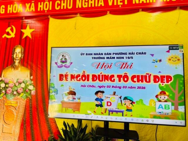 HỘI THI “BÉ NGỒI ĐÚNG – TÔ CHỮ ĐẸP”